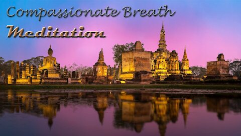 12 min sitting meditation compassionate breath,session invite you to move your positive thoughts.