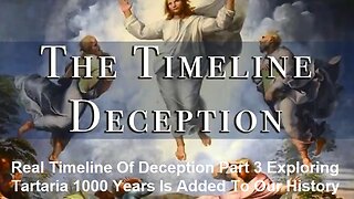 Real Timeline Of Deception Part 3 Exploring Tartaria 1000 Years Added To Our History