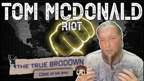 BRODOWN REACTS | TOM MCDONALD - RIOT