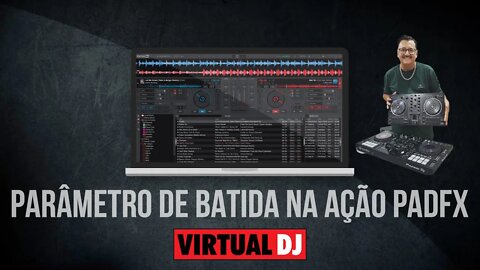 Tutorial Novo suporte para parâmetro de batida no padfx no @VirtualDj