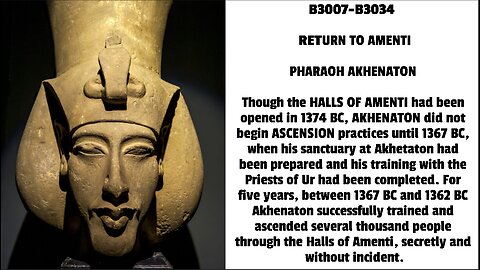 Though the HALLS OF AMENTI had been opened in 1374 BC, AKHENATON did not begin ASCENSION