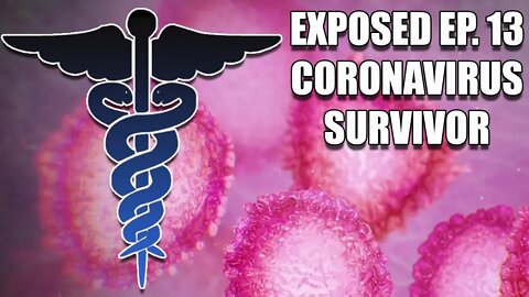 Exposed Podcast Ep.13 : A Nurse Practitioner Who Survived Coronavirus
