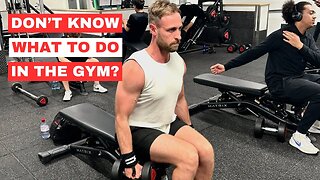 Do This, If You Don't Know What To Do in The Gym?