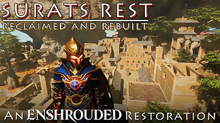 SURATS REST Reclaimed and Rebuilt | An ENSHROUDED Restoration