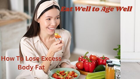 How To Lose Excess Body Fat / How To Lose Excess Body Fat Fast
