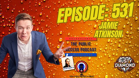 The Public Access Podcast 531 - Podcast Profundity with Jamie Atkinson