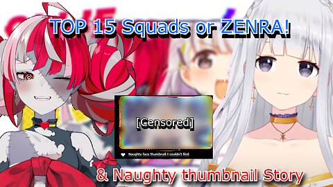 Top 15 squad or Zenra! & Shirayuri Lily tells Kureiji Ollie Naughty thumbnail story