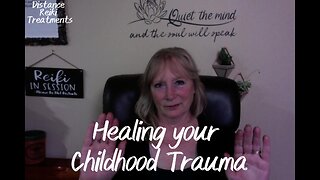 Healing your Childhood Trauma