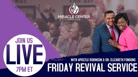 Friday October 14th, 2022 I REVIVAL NIGHT - PRAISE, PRAYER & THANKSGIVING!