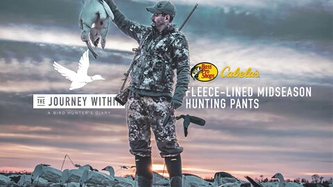 Cabela's Fleece-Lined Midseason Hunting Pants: Gear Review | The Journey Within - Waterfowl Slam