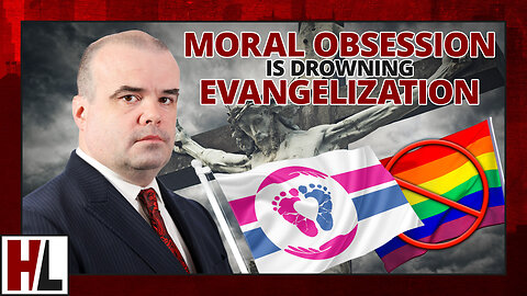 Moral Obsession Is Drowning Evangelization | Hard Line