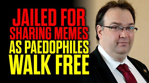 Jailed for Sharing Memes as Paedophiles Walk Free
