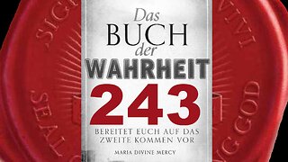 Du wirst in vielen Kreisen gehasst und in anderen gefürchtet werden (Buch der Wahrheit Nr 243)