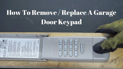How To Remove Or Replace A Garage Door Keypad