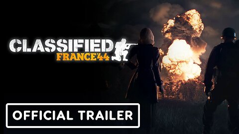 Classified: France '44 - Official Announcement Trailer