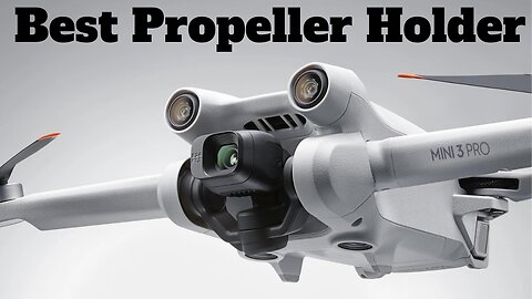 DJI Mini 3 Pro eBay Propeller Holders - Best propeller Holders for the DJI Mini 3 Pro Drone