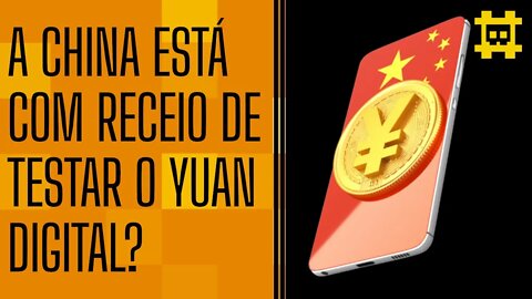 Por que a China está demorando para implementar sua CBDC? - [CORTE]