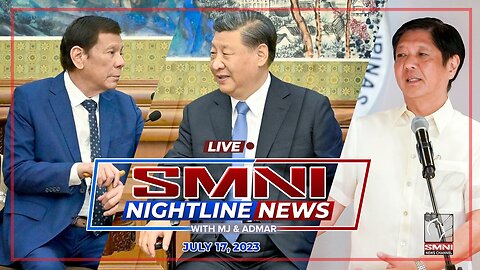 LIVE: SMNI Nightline News With Admar Vilando & MJ Mondejar | July 17, 2023