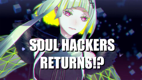 Soul Hackers 2: Trailer Reaction & Sequel Discussion