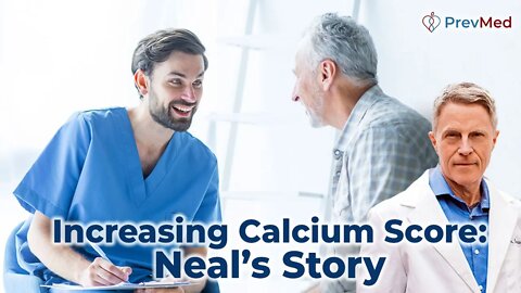 Increasing Calcium Score: Neal’s Story