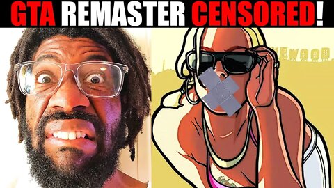 Rumored Grand Theft Auto Remasters CENSORED! is ROCKSTAR Games Really Going WOKE! STOP THE WOKE!