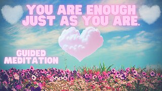 Improve Your Self-Worth With This Quick and Easy Guided Meditation | Increase Self-Esteem