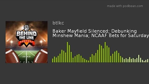 Baker Mayfield Silenced; Debunking Minshew Mania; NCAAF Bets for Saturday