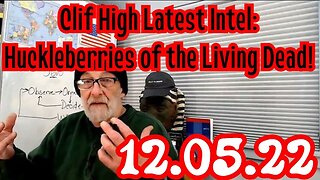 Clif High Latest Intel: Huckleberries of the Living Dead!
