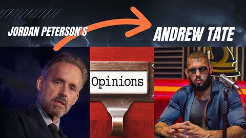 Jordan Peterson's Opinion on Andrew Tate