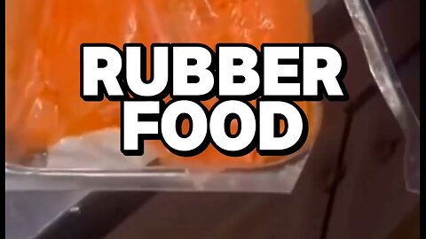 Rubber food at the grocery store?