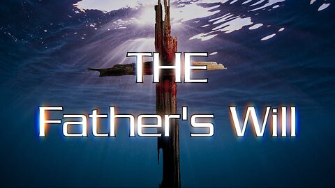 The Father's Will