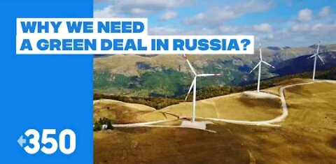 Why we need a green deal Russia?