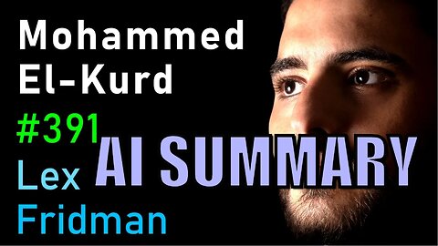 Mohammed El-Kurd: Palestine | Lex Fridman Podcast #391 | AI Summary | The Pod Slice