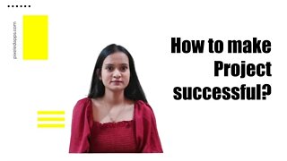How to make project successful? | Tips for project success | Project Management | Pixeled Apps