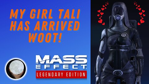 Now Meeting Tali'Zorah nar Rayya - A Patient Gamer Plays...Mass Effect Legendary Edition: Part 6
