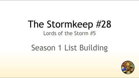 The Stormkeep #28 - Season 1 List Building (Lords of the Storm #5)