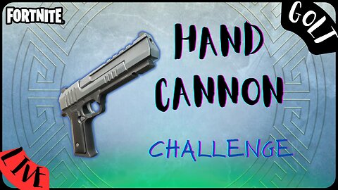 Hand Cannon Challenge | FORTNITE | GOLT Casey