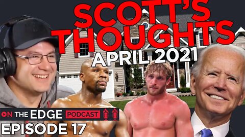 Episode 17: Scott's Thoughts with On The Edge Podcast
