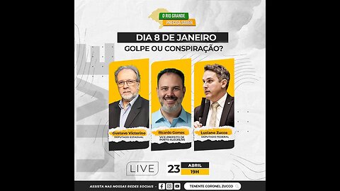 DIA 8 DE JANEIRO: GOLPE OU CONSPIRAÇÃO