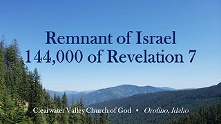 The Remnant of Israel-144,000 of Rev 7