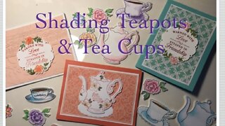 Shading Teapots & Teacups for Card Making