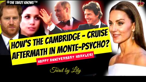 HOW'S MEGHAN AND HARRY FEELING AFTER THE CAMBRIDGES/CRUISE PREMIERE? #thetarotknows #tarotbylily