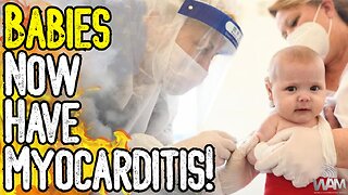 WHO: BABIES NOW HAVE MYOCARDITIS! - When Will This END?