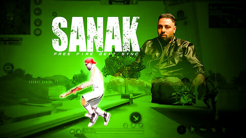 Sanak badshah free fire beat sync montage