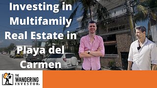 Investing in Multifamily Real Estate in Playa del Carmen, a Case Study