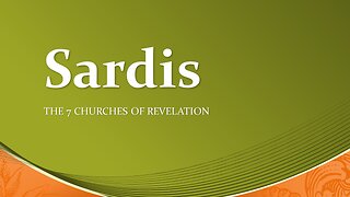 The 7 Churches of Revelation: Part 5 Sardis