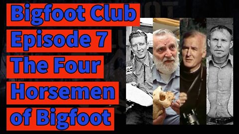 Bigfoot Club The Four Horsemen of Bigfoot Season 2 Episode 7