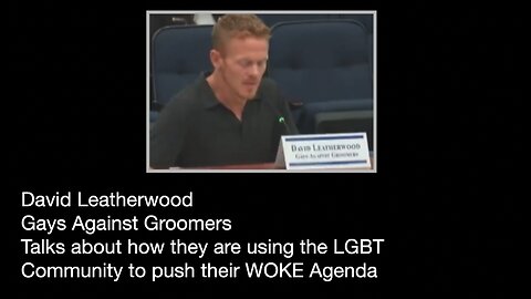 David Leatherwood 'Gays Against Groomers', speaks against WOKE agenda.