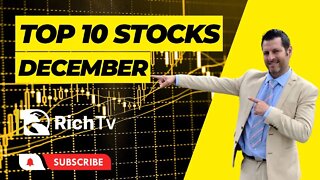 Top 10 Stocks for December 2022 | RICH TV LIVE PODCAST