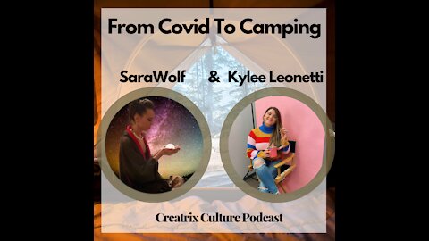 From Covid To Camping (w/ Kylee Leonetti)